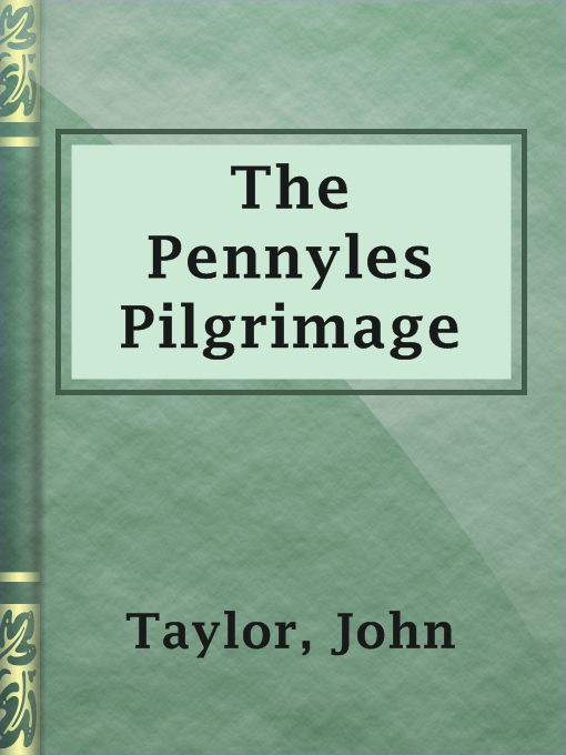 Title details for The Pennyles Pilgrimage by John Taylor - Available